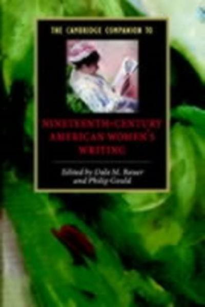 Cambridge Companion to Nineteenth-Century American Women’s Writing