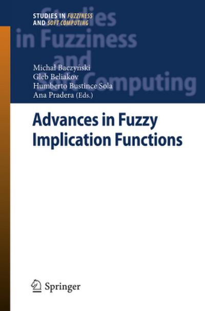 Advances in Fuzzy Implication Functions