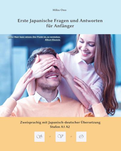 Erste Japanische Fragen und Antworten für Anfänger, m. 16 Audio