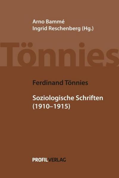 Soziologische Schriften (1910-1915)