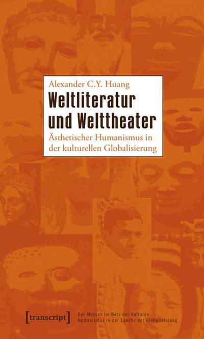 Weltliteratur und Welttheater