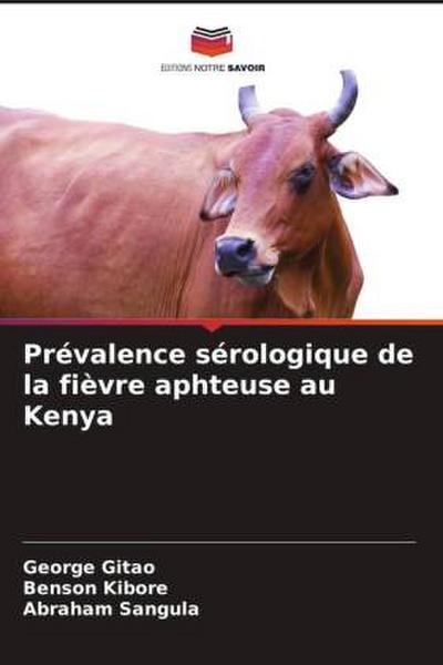 Prévalence sérologique de la fièvre aphteuse au Kenya