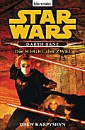 Star Wars. Darth Bane. Die Regel der Zwei von Drew Karpyshyn | Ebook
