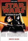 Star Wars. Das Verhängnis der Jedi-Ritter 5. Die Verbündeten von Christie Golden | Ebook