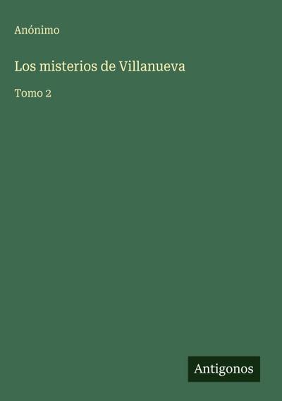 Los misterios de Villanueva