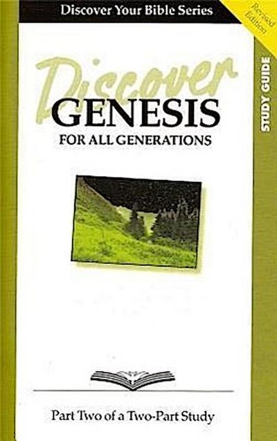 Discover Genesis, Part 2: For All Generations