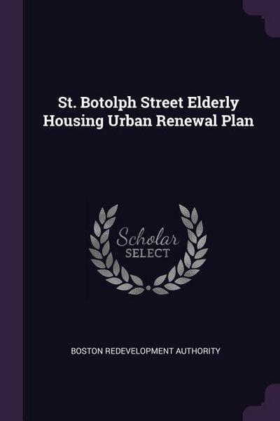 St. Botolph Street Elderly Housing Urban Renewal Plan