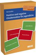 Positive und negative Glaubenssätze für Jugendliche