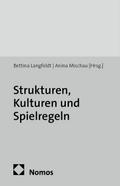 Strukturen, Kulturen und Spielregeln
