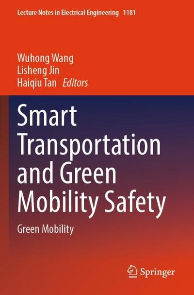 Smart Transportation and Green Mobility Safety