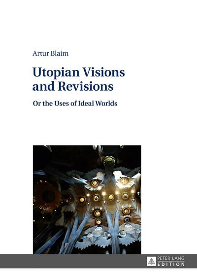 Utopian Visions and Revisions