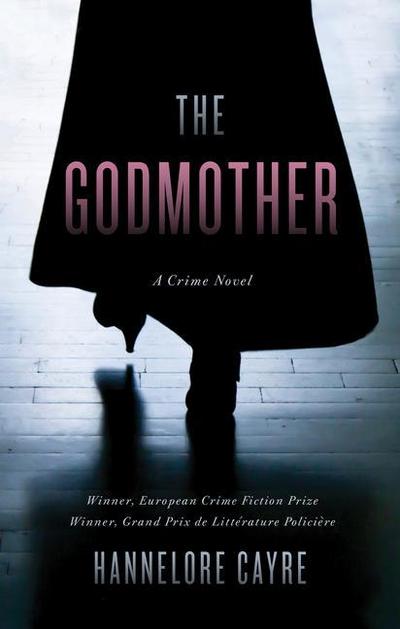 The Godmother: A Crime Novel