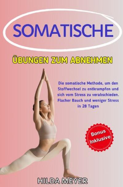 Somatische Übungen zum Abnehmen