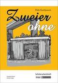 Zweier ohne - Dirk Kurbjuweit - Schülerarbeitsheft