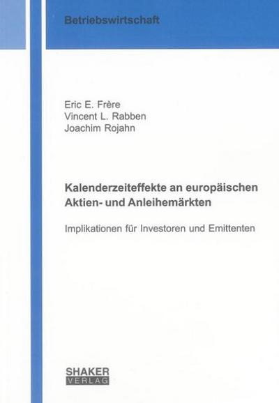 Kalenderzeiteffekte an europäischen Aktien- und Anleihemärkten