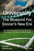 Universality - The Blueprint for Soccer’s New Era