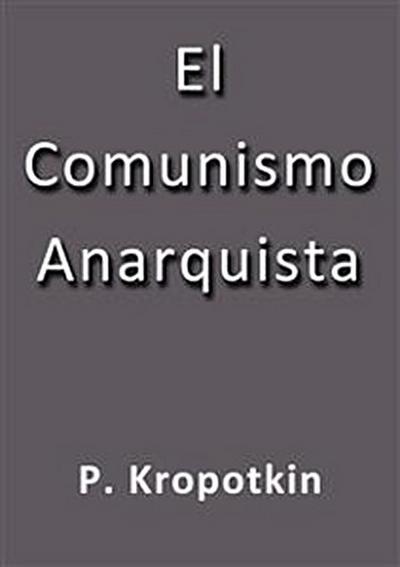 El comunismo anarquista