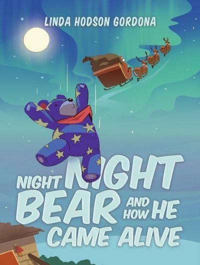 Night Night Bear and How He Came Alive
