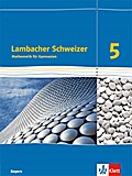 Lambacher Schweizer. 5. Schuljahr. Schülerbuch. Ab 2017. Bayern