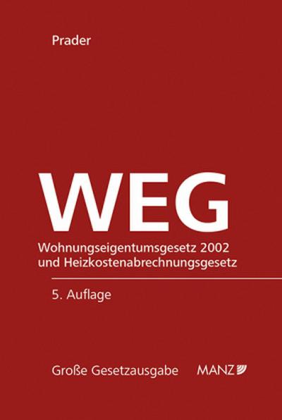 Wohnungseigentumsgesetz 2002 WEG 2002 und HeizKG