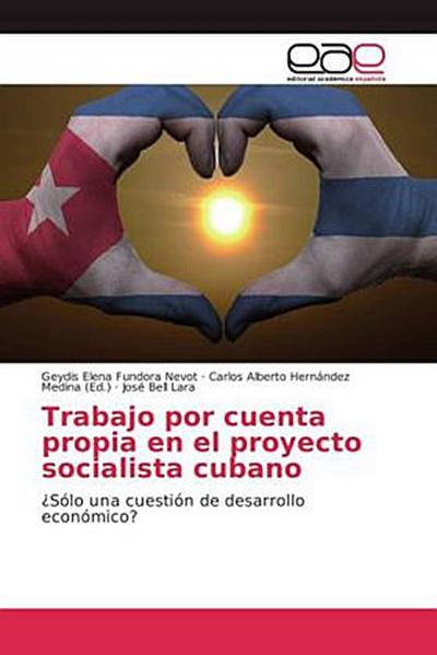 Trabajo por cuenta propia en el proyecto socialista cubano