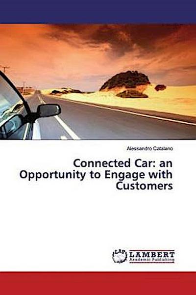 Connected Car: an Opportunity to Engage with Customers