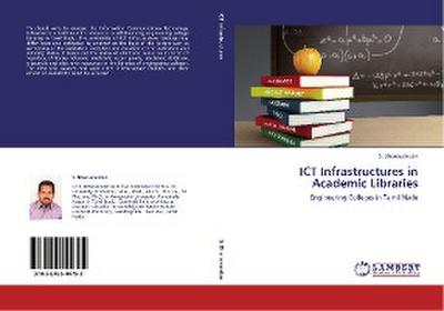 ICT Infrastructures in Academic Libraries
