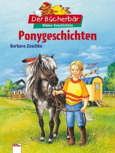 Ponygeschichten. Der Bücherbär: Kleine Geschichten
