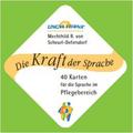 Die Kraft der Sprache - 40 Karten für die Sprache im Pflegebereich