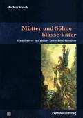Mütter und Söhne - blasse Väter