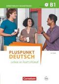Pluspunkt Deutsch - Leben in Deutschland - Allgemeine Ausgabe - B1: Gesamtband