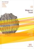 Wege zur Stadt