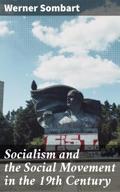 Socialism and the Social Movement in the 19th Cent