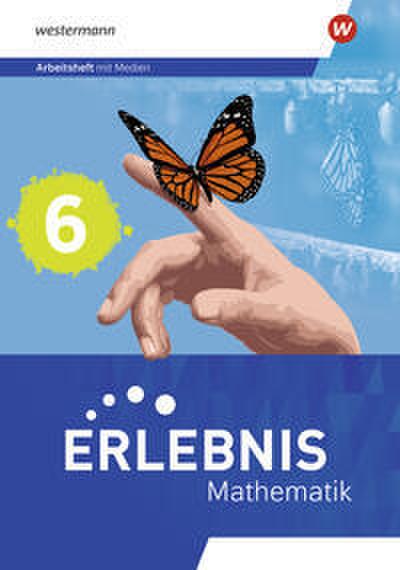 Erlebnis Mathematik 6. Arbeitsheft mit Medien. Für Berlin, Brandenburg, Hessen, Sachsen-Anhalt