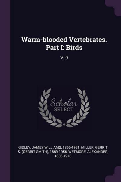 Warm-blooded Vertebrates. Part I