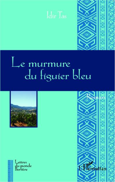 Le murmure du figuier bleu