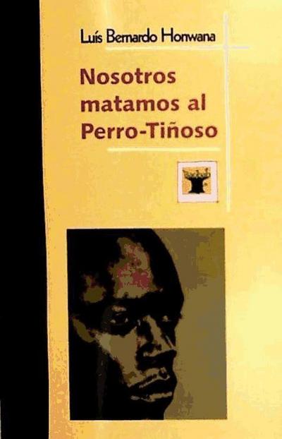 Nosotros matamos al perro-tiñoso
