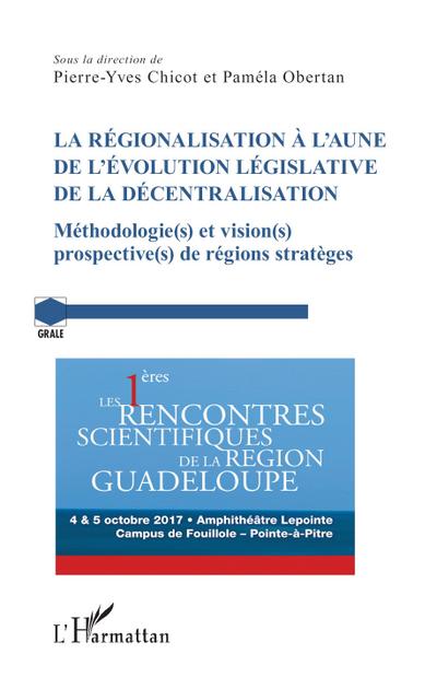 La régionalisation à l’aune de l’évolution législative de la décentralisation