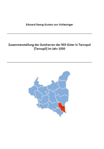 Zusammenstellung der Gutsherren der 903 Güter in Tarnopol [Ternopil] im Jahr 1930