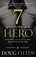 7 Ways to Be Her Hero