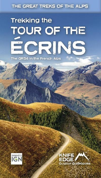 Tour of the Ecrins National Park (Gr54): Real Ign Maps 1:25,000