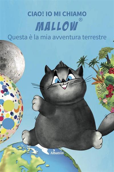 Ciao! Io mi chiamo Mallow... Questa è la mia avventura terrestre