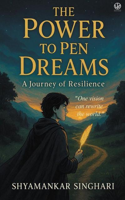 The Power to Pen Dreams