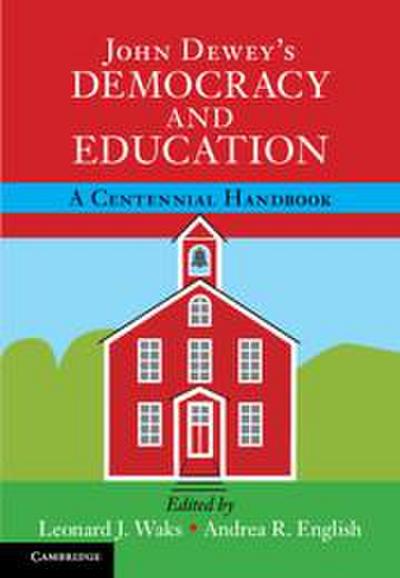 John Dewey’s Democracy and Education