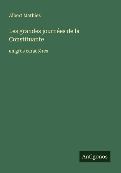 Les grandes journées de la Constituante