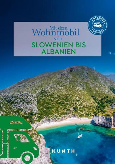 Mit dem Wohnmobil von Slowenien bis Albanien