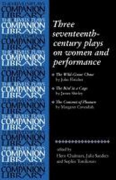 Three seventeenth-century plays on women and performance