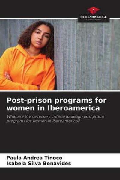 Post-prison programs for women in Iberoamerica