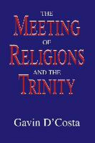 The Meeting of Religions and the Trinity