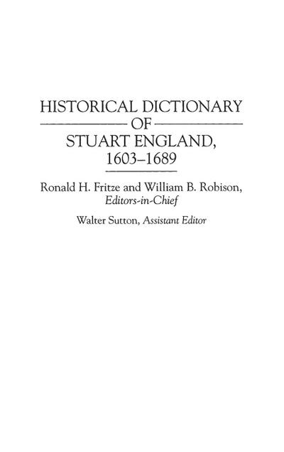 Historical Dictionary of Stuart England, 1603-1689